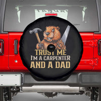 Funny Woodworking Beaver Spare Tire Cover I Am A Carpenter And A Dad