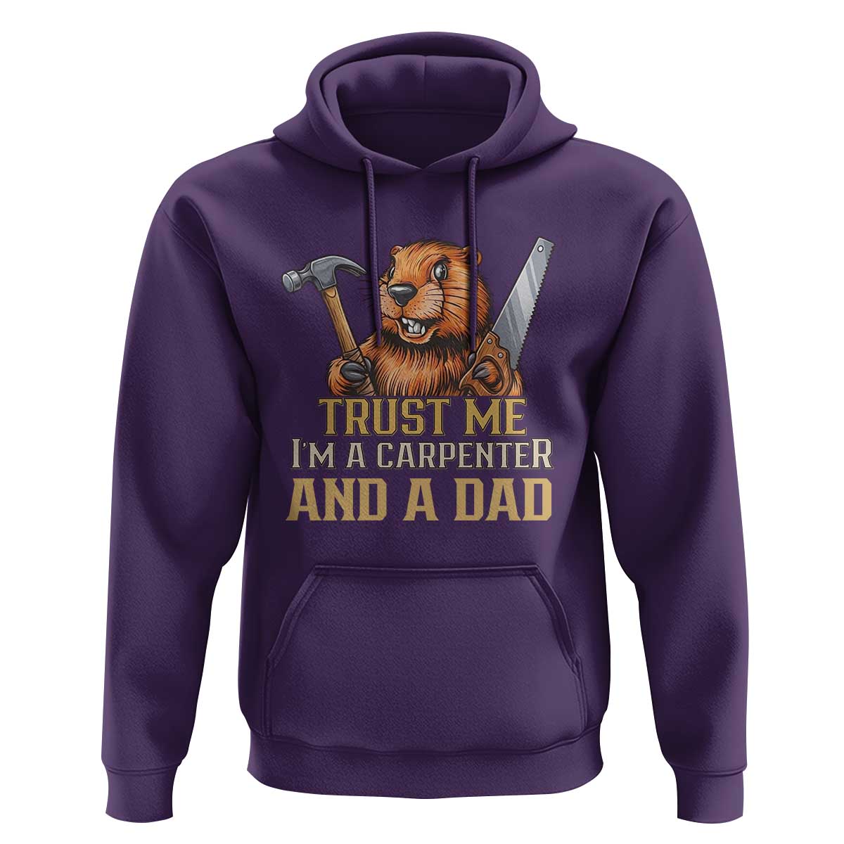 Funny Woodworking Beaver Hoodie I Am A Carpenter And A Dad