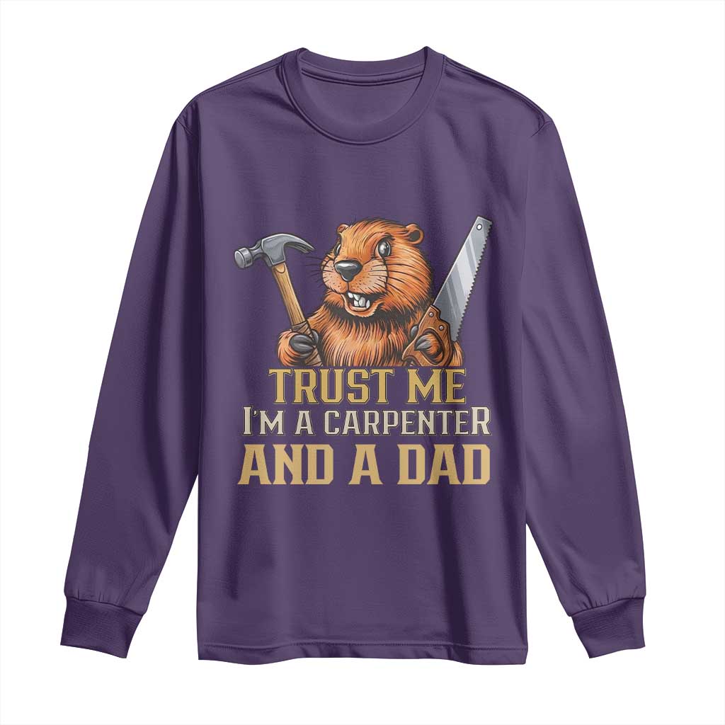 Funny Woodworking Beaver Long Sleeve Shirt I Am A Carpenter And A Dad