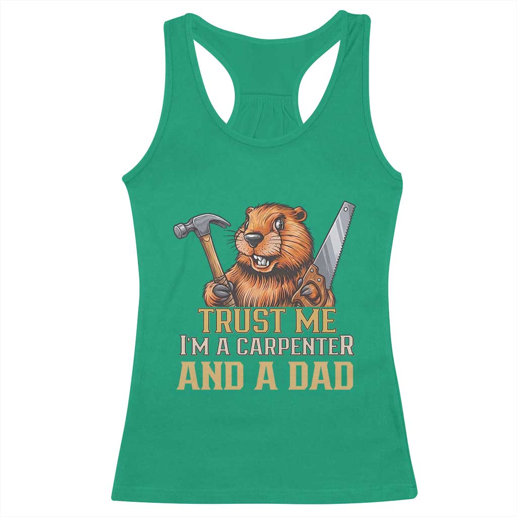 Funny Woodworking Beaver Racerback Tank Top I Am A Carpenter And A Dad