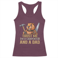 Funny Woodworking Beaver Racerback Tank Top I Am A Carpenter And A Dad