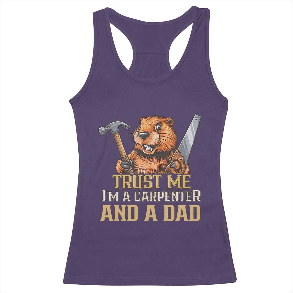 Funny Woodworking Beaver Racerback Tank Top I Am A Carpenter And A Dad