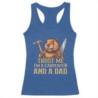 Funny Woodworking Beaver Racerback Tank Top I Am A Carpenter And A Dad