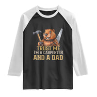 Funny Woodworking Beaver Raglan Shirt I Am A Carpenter And A Dad