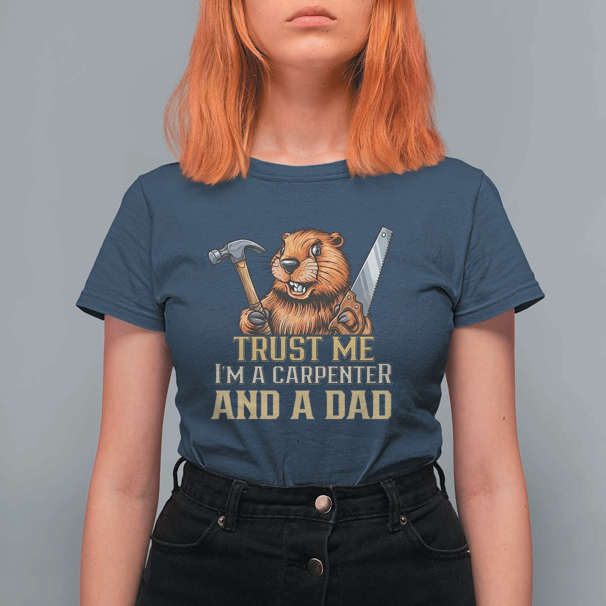 Funny Woodworking Beaver T Shirt For Women I Am A Carpenter And A Dad