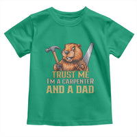 Funny Woodworking Beaver Toddler T Shirt I Am A Carpenter And A Dad