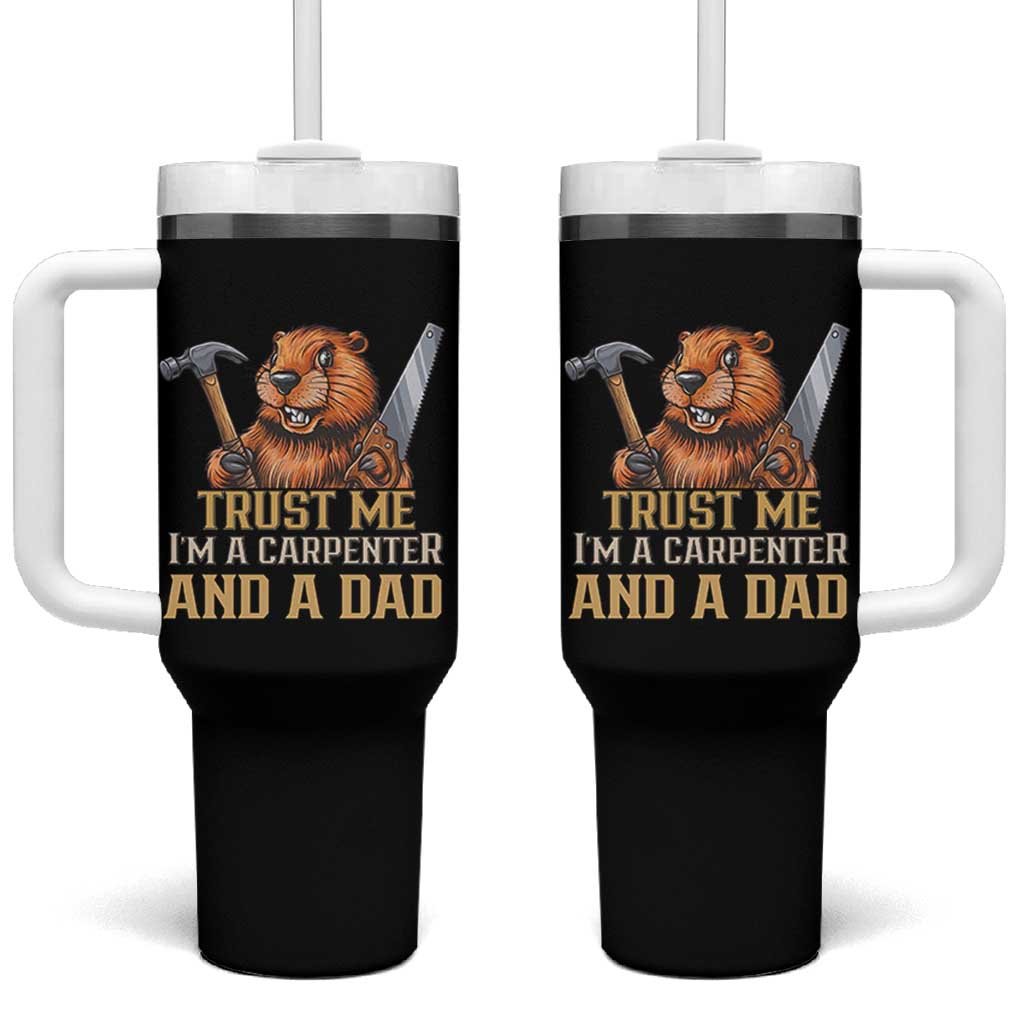 Funny Woodworking Beaver Tumbler With Handle I Am A Carpenter And A Dad