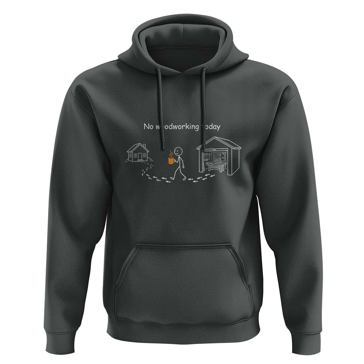 Funny Stickman Carpenter Hoodie No Woodworking Today