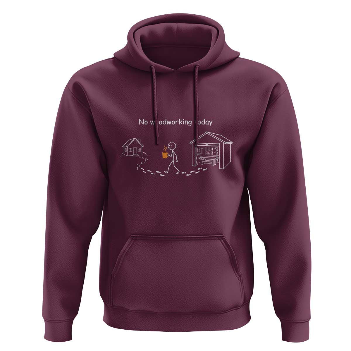 Funny Stickman Carpenter Hoodie No Woodworking Today