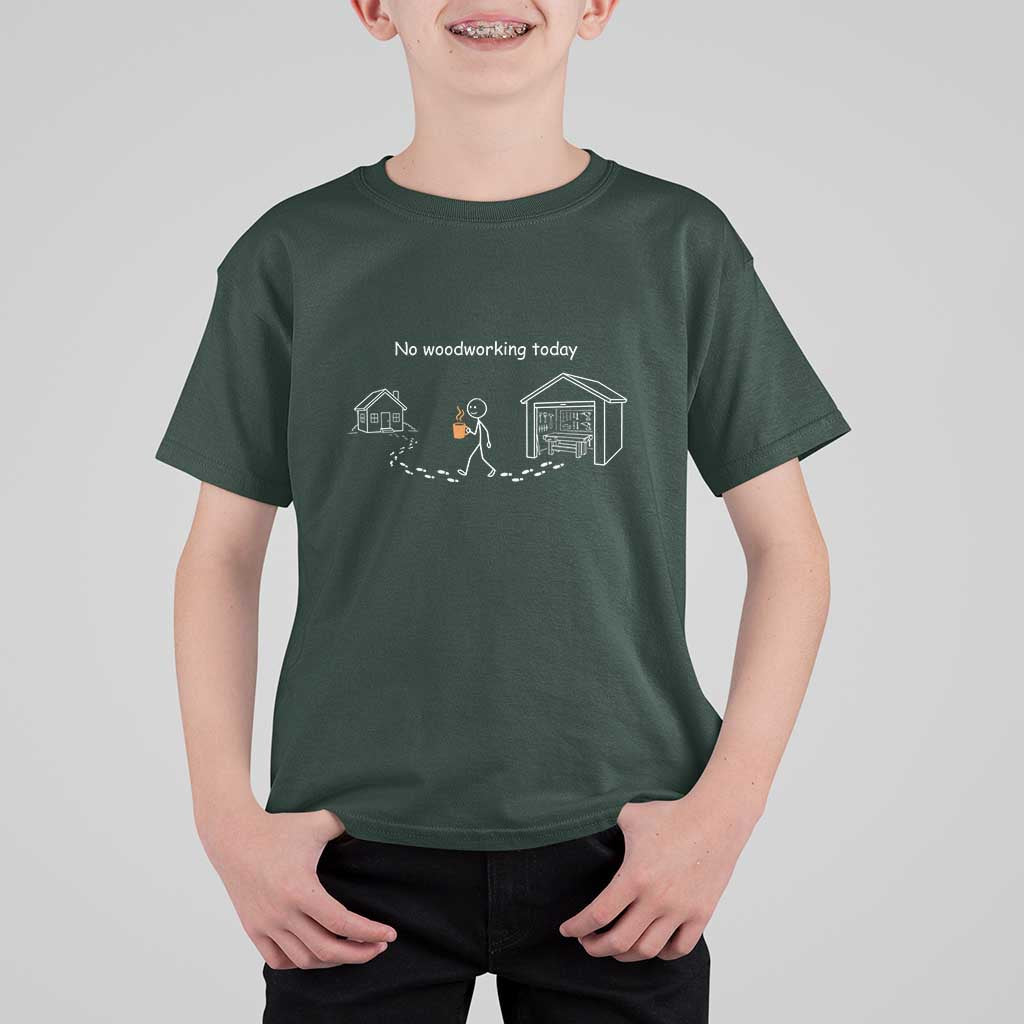 Funny Stickman Carpenter T Shirt For Kid No Woodworking Today