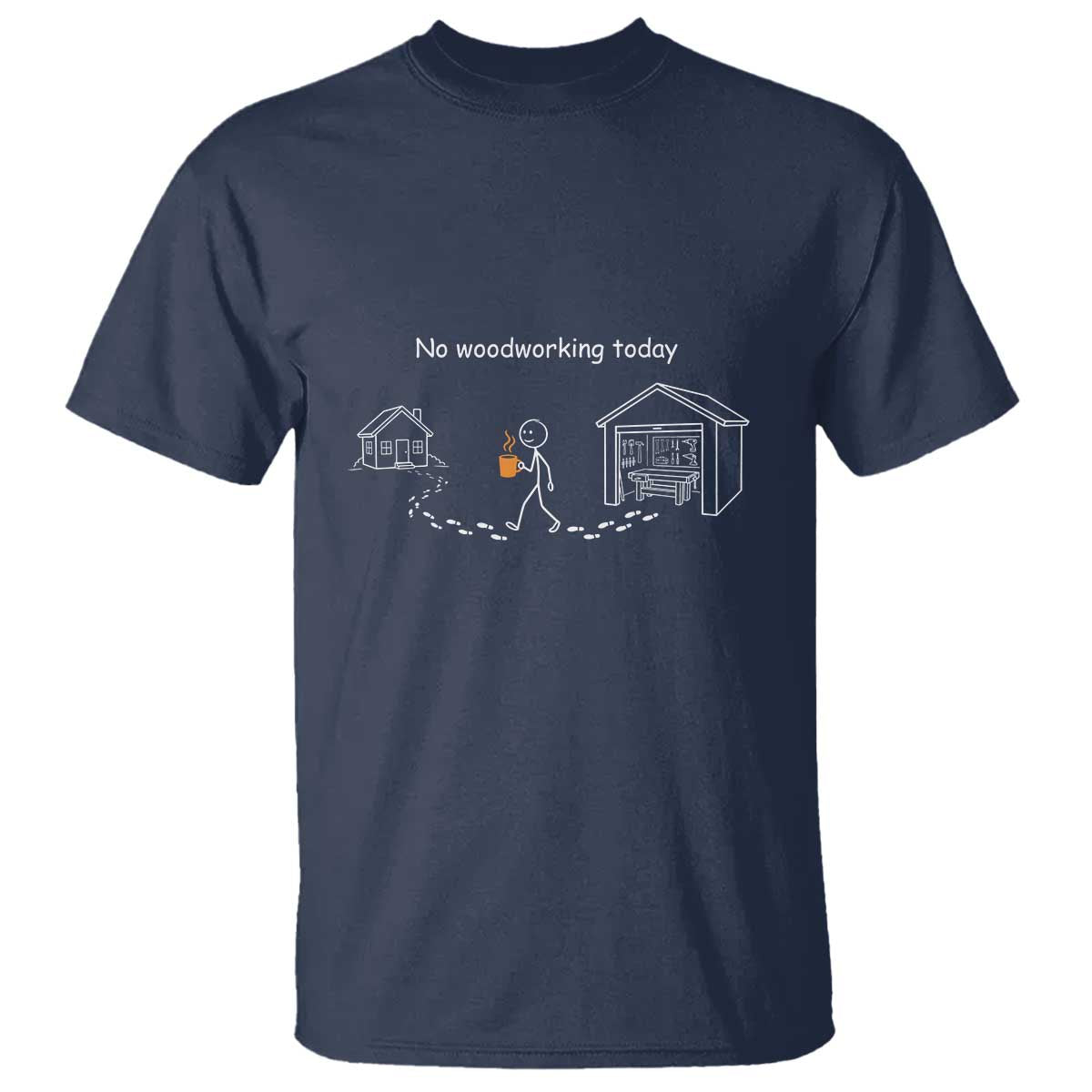 Funny Stickman Carpenter T Shirt No Woodworking Today