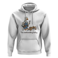 Funny Carpenter Duck Hoodie No Woodworking Today