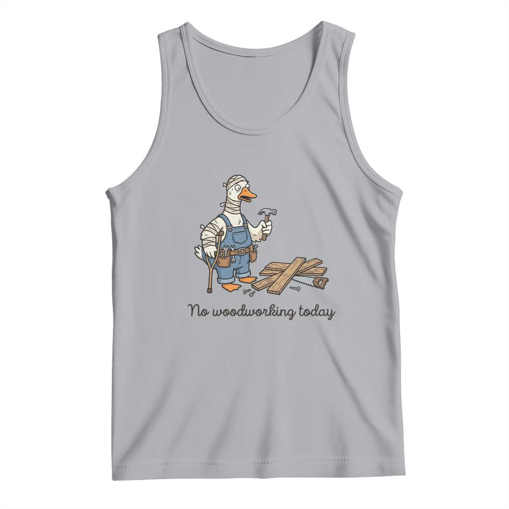 Funny Carpenter Duck Tank Top No Woodworking Today