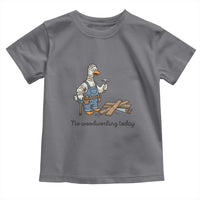Funny Carpenter Duck Toddler T Shirt No Woodworking Today