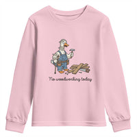 Funny Carpenter Duck Youth Sweatshirt No Woodworking Today