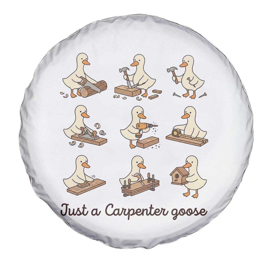 Funny Woodworker Graphic Spare Tire Cover Just A Carpenter Goose