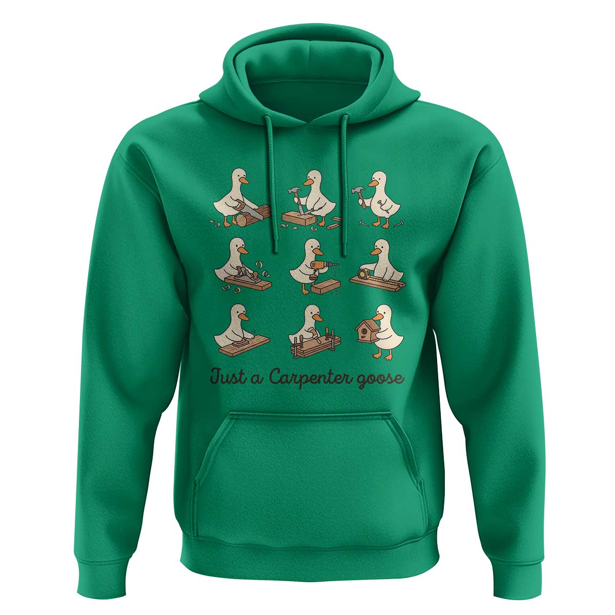 Funny Woodworker Graphic Hoodie Just A Carpenter Goose