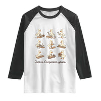 Funny Woodworker Graphic Raglan Shirt Just A Carpenter Goose