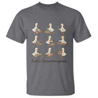 Funny Woodworker Graphic T Shirt Just A Carpenter Goose
