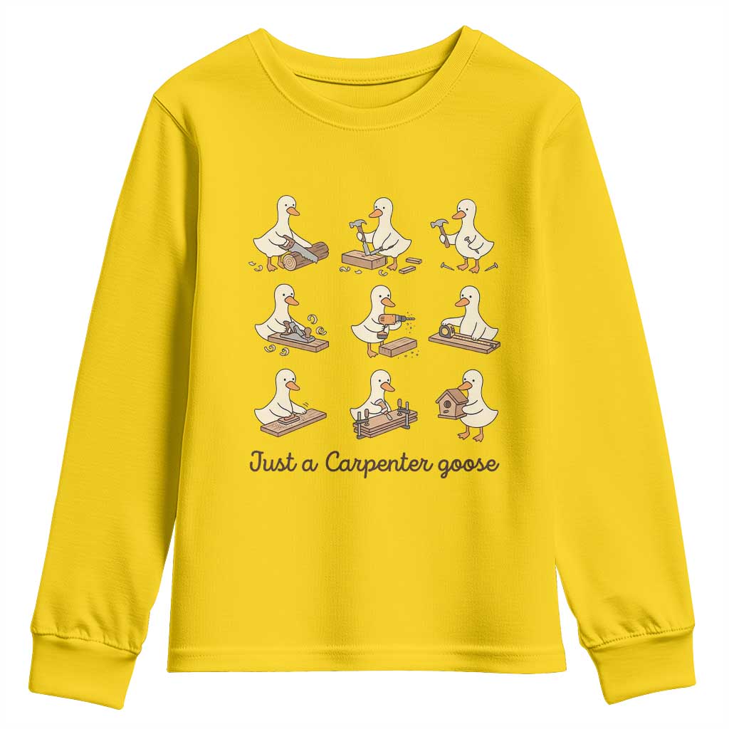 Funny Woodworker Graphic Youth Sweatshirt Just A Carpenter Goose