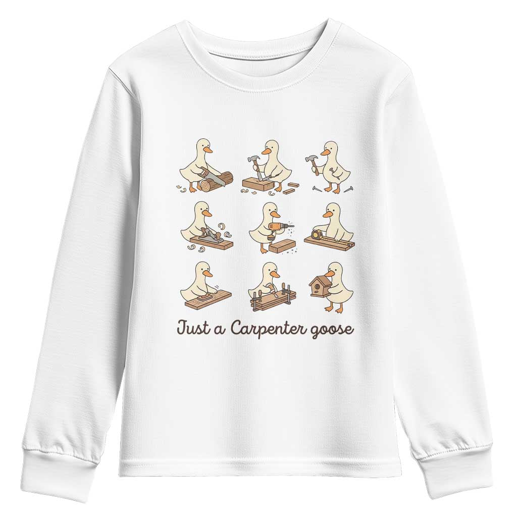 Funny Woodworker Graphic Youth Sweatshirt Just A Carpenter Goose