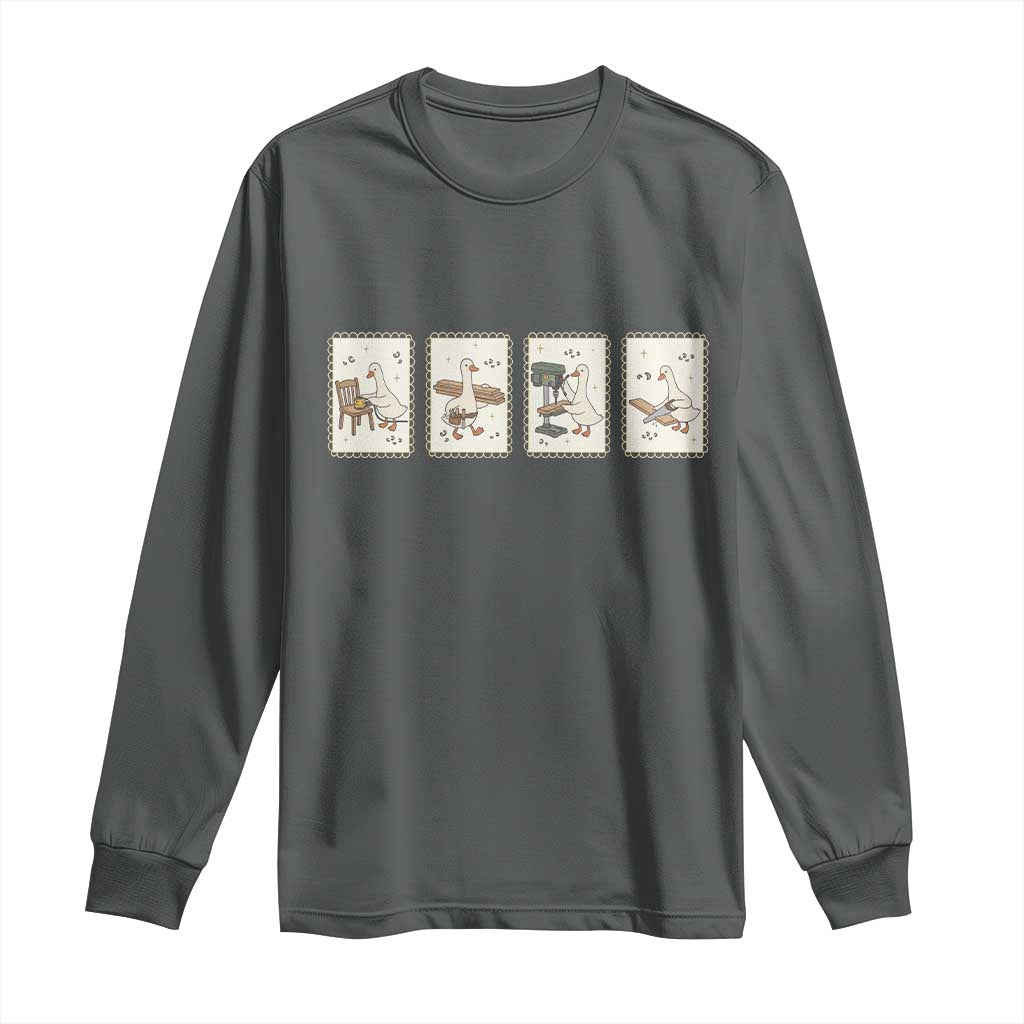 Silly Goose Carpenter Long Sleeve Shirt Funny Woodworker Dad Gift