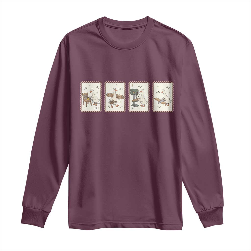 Silly Goose Carpenter Long Sleeve Shirt Funny Woodworker Dad Gift