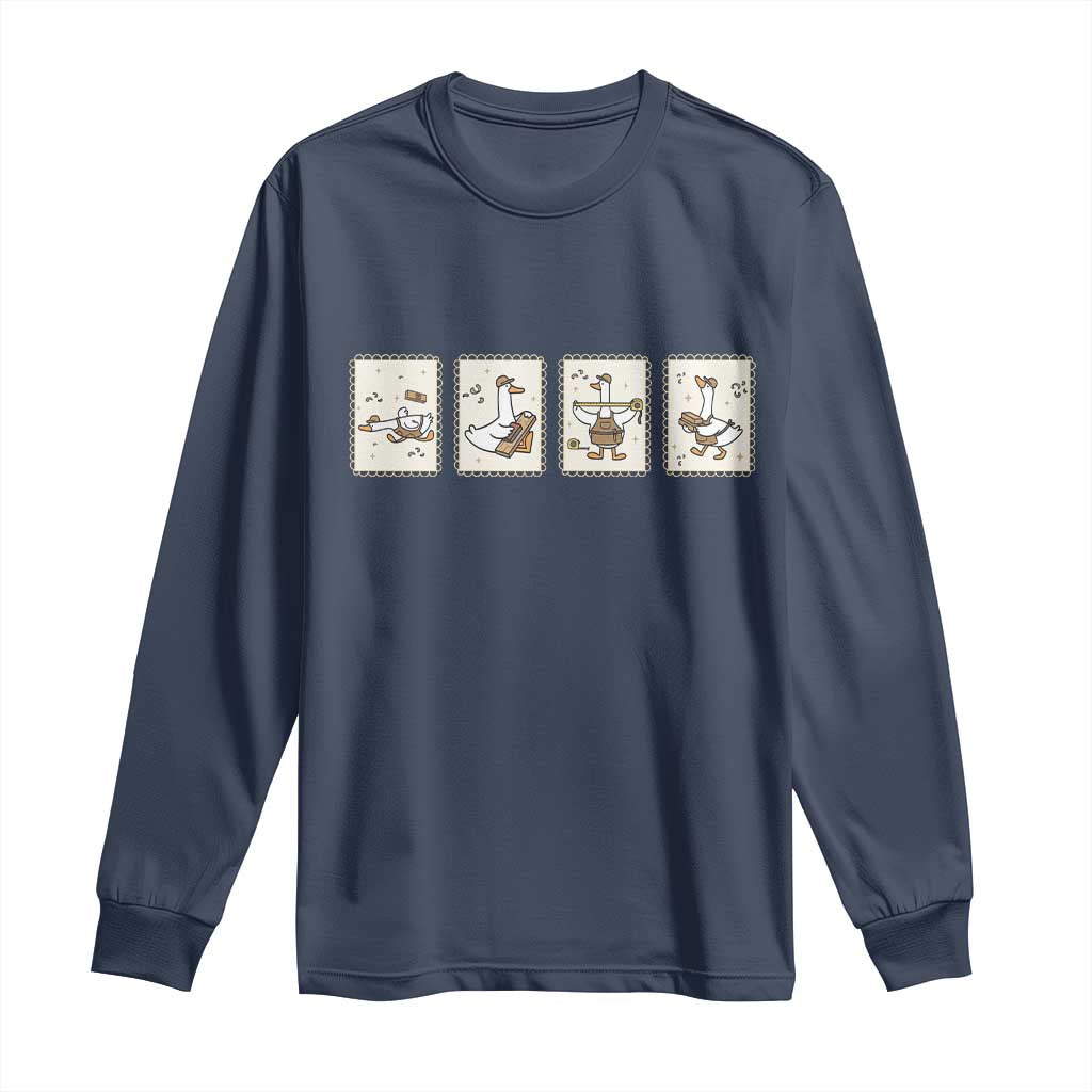Silly Goose Builder Long Sleeve Shirt Funny Woodworker Dad Gift