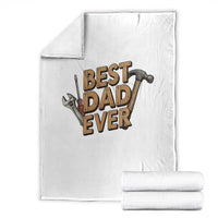 Funny Woodworking Dad Gift Throw Blanket Best Dad Ever