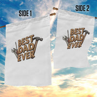 Funny Woodworking Dad Gift Garden Flag Best Dad Ever