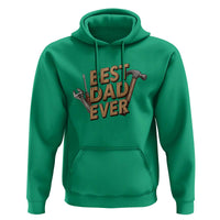 Funny Woodworking Dad Gift Hoodie Best Dad Ever