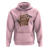 Funny Woodworking Dad Gift Hoodie Best Dad Ever