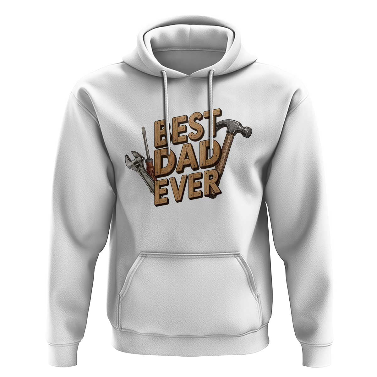 Funny Woodworking Dad Gift Hoodie Best Dad Ever