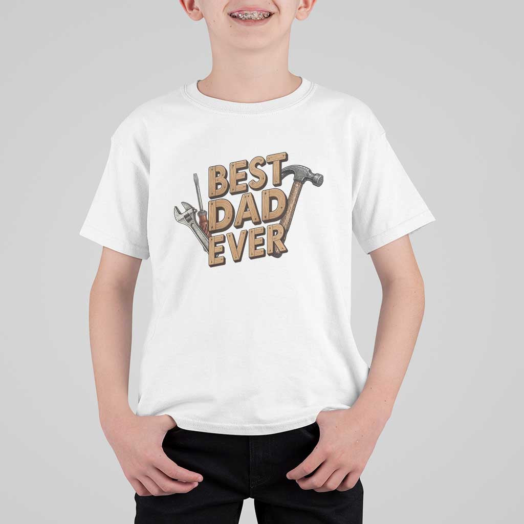 Funny Woodworking Dad Gift T Shirt For Kid Best Dad Ever