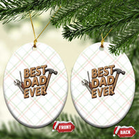 Funny Woodworking Dad Gift Ceramic Ornament Best Dad Ever