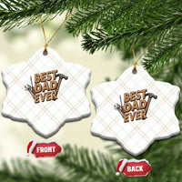 Funny Woodworking Dad Gift Ceramic Ornament Best Dad Ever