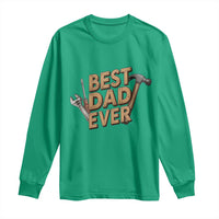 Funny Woodworking Dad Gift Long Sleeve Shirt Best Dad Ever