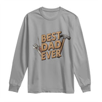 Funny Woodworking Dad Gift Long Sleeve Shirt Best Dad Ever