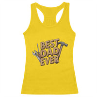 Funny Woodworking Dad Gift Racerback Tank Top Best Dad Ever
