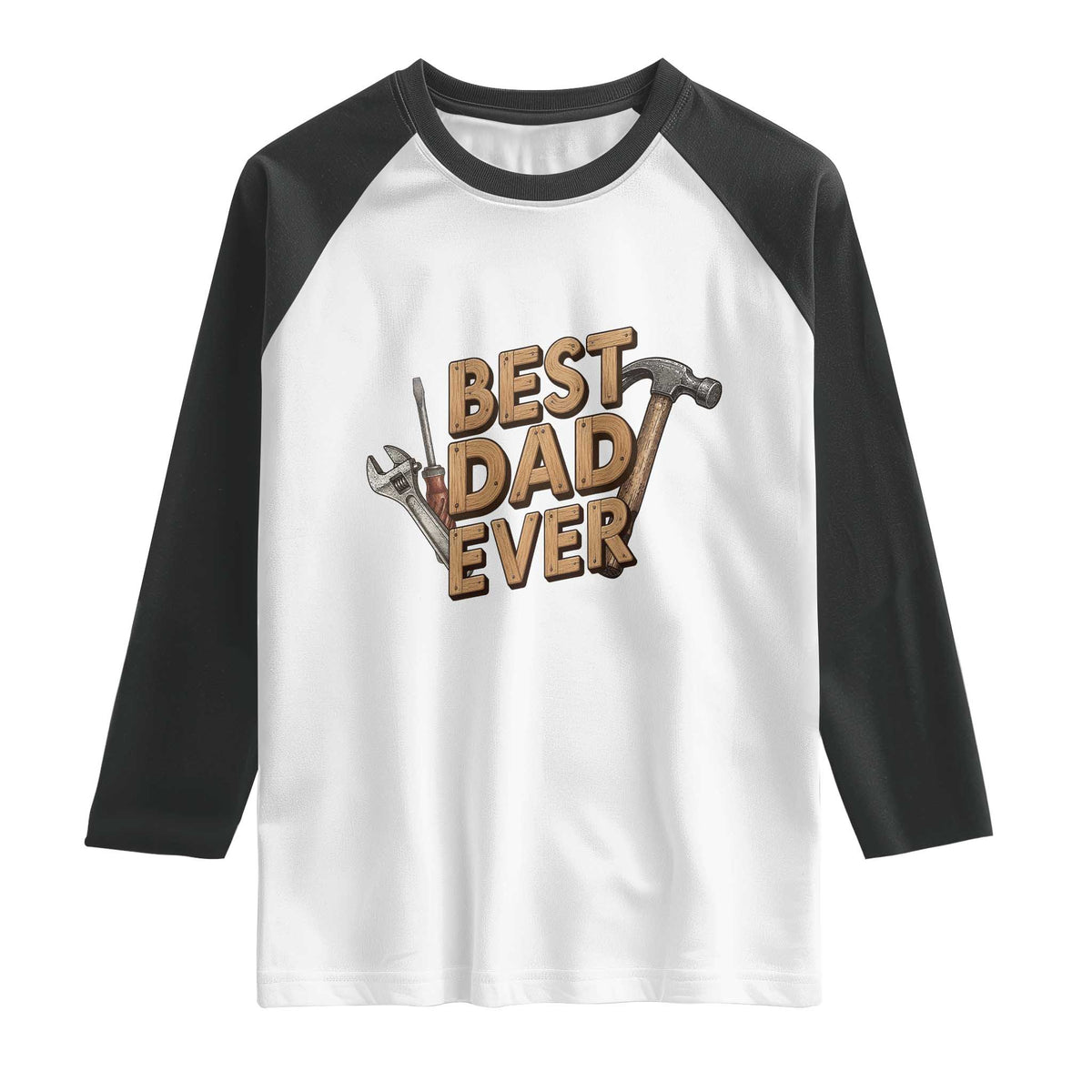 Funny Woodworking Dad Gift Raglan Shirt Best Dad Ever
