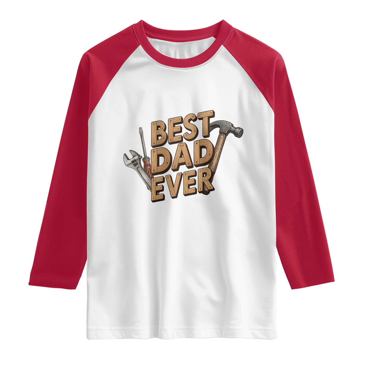 Funny Woodworking Dad Gift Raglan Shirt Best Dad Ever