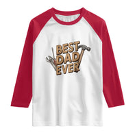 Funny Woodworking Dad Gift Raglan Shirt Best Dad Ever