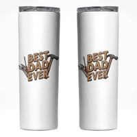 Funny Woodworking Dad Gift Skinny Tumbler Best Dad Ever