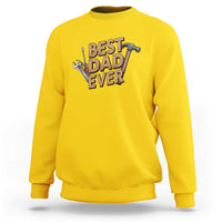 Funny Woodworking Dad Gift Sweatshirt Best Dad Ever