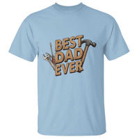 Funny Woodworking Dad Gift T Shirt Best Dad Ever