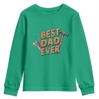 Funny Woodworking Dad Gift Youth Sweatshirt Best Dad Ever