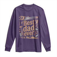 Woodworking Fathers Day Gift Long Sleeve Shirt Best Dad Ever