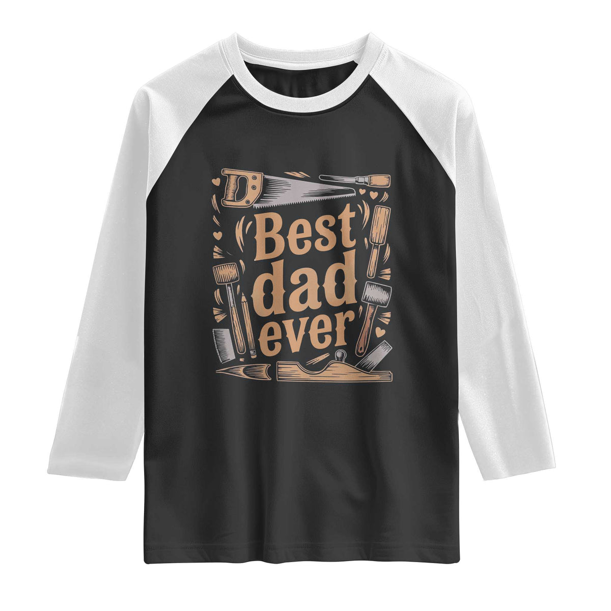 Woodworking Fathers Day Gift Raglan Shirt Best Dad Ever