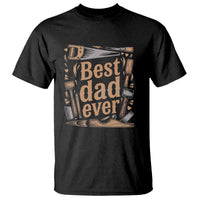 Woodworking Fathers Day Gift T Shirt Best Dad Ever