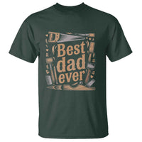 Woodworking Fathers Day Gift T Shirt Best Dad Ever